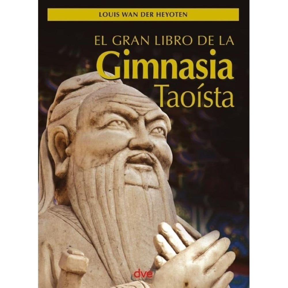 El gran libro de la gimnasia taoísta - Espanhol