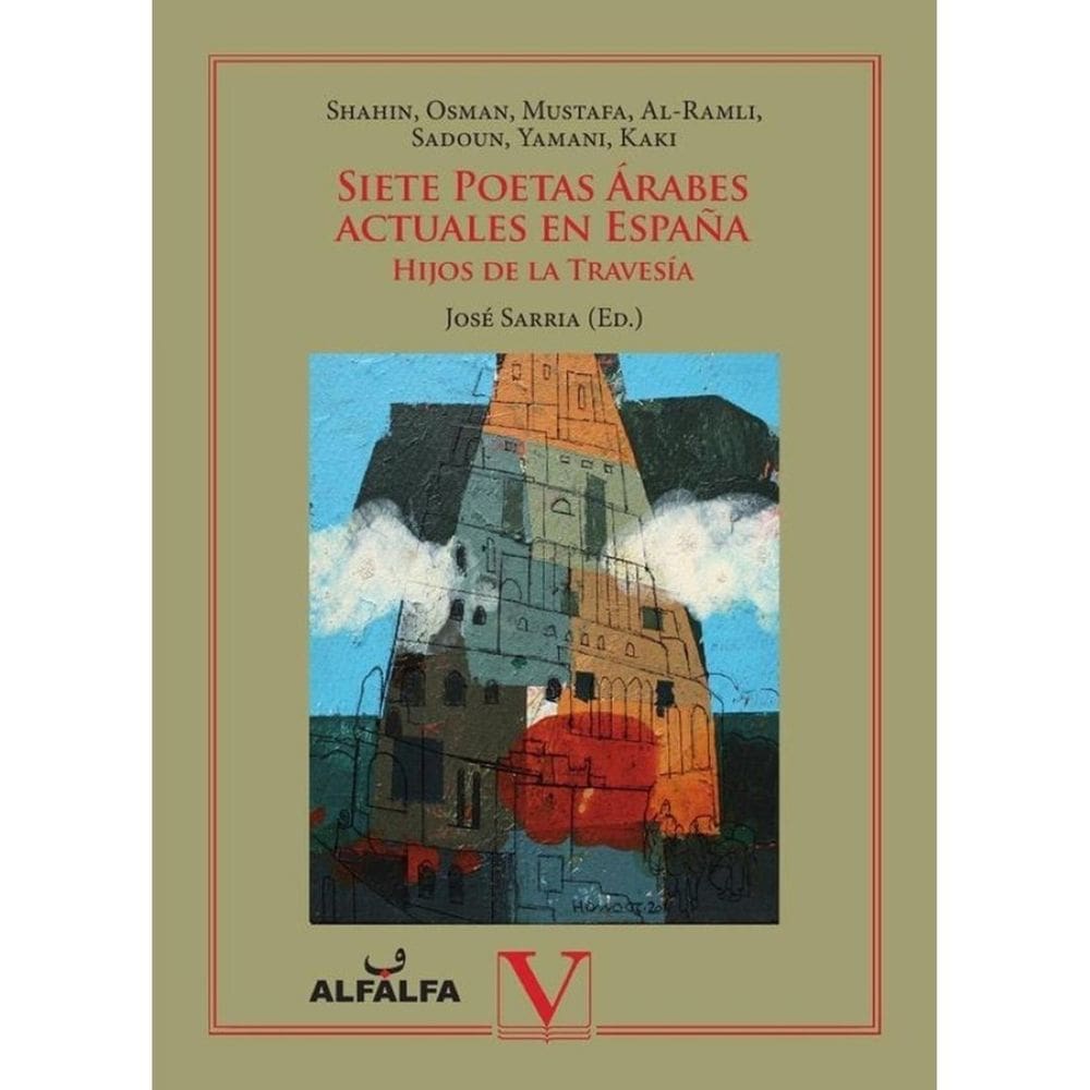 Siete poetas árabes actuales en España hijos de la travesía - Espanhol