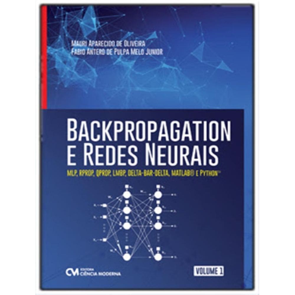 Backpropagation E Redes Neurais - Vol.01