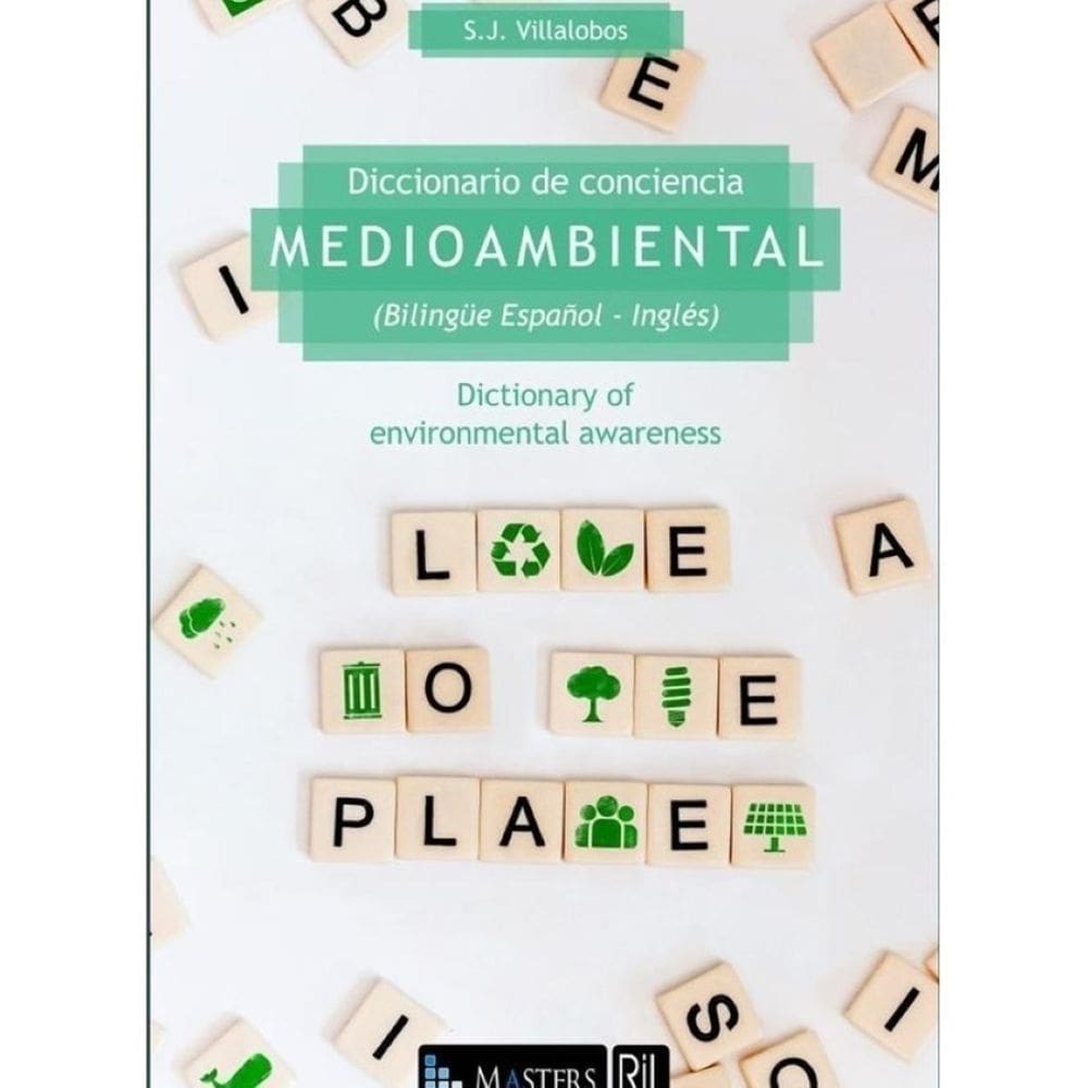 Diccionario de conciencia medioambiental (Bilingüe Español - Inglés) / Dictionary of environmental a