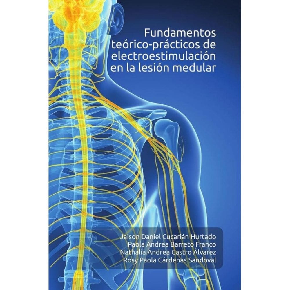 Fundamentos teórico-prácticos de electroestimulación en la lesión medular - Espanhol