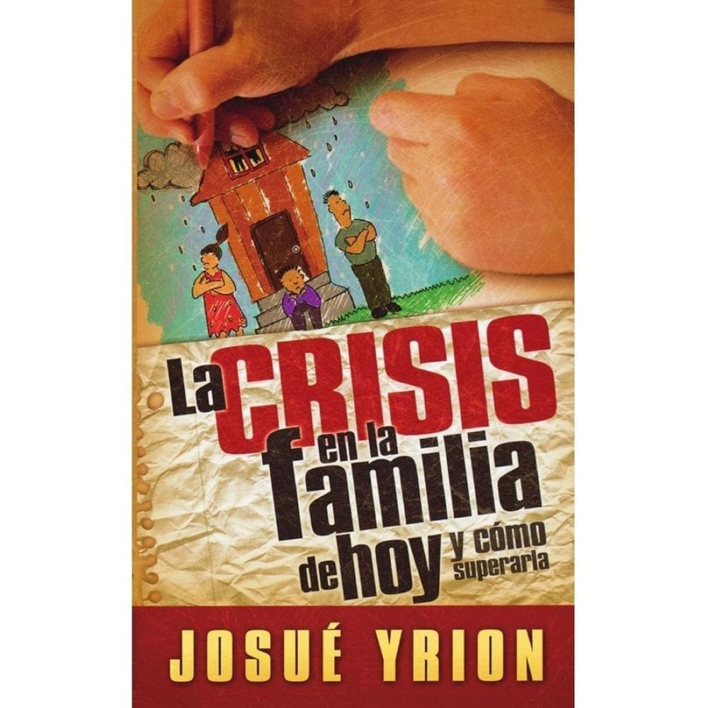 La crisis en la familia de hoy - Espanhol