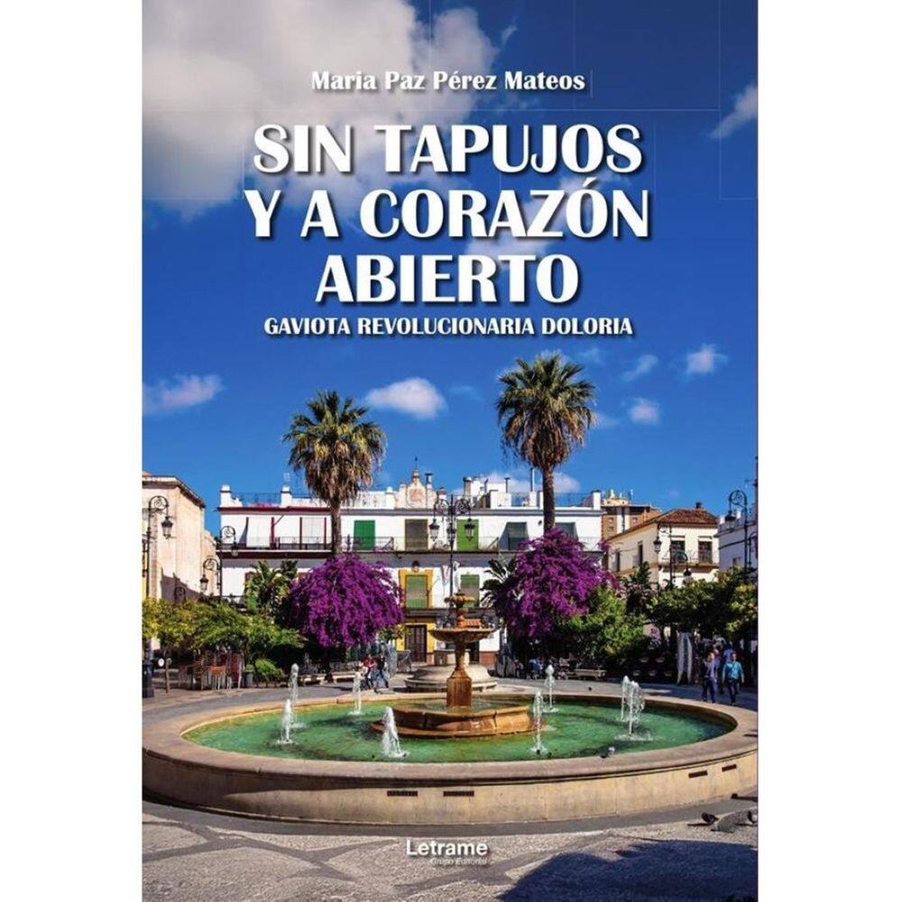 Sin tapujos y a corazón abierto - Espanhol