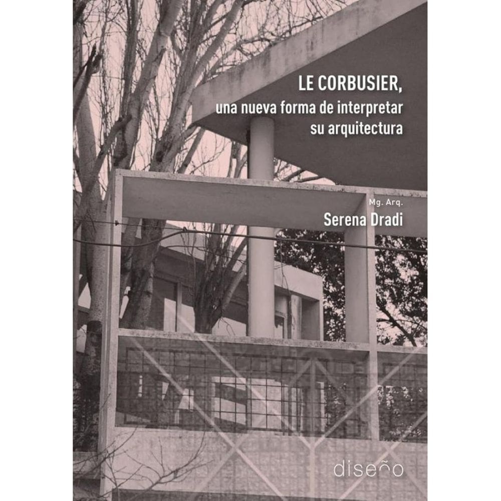 Le Corbusier, una nueva forma de interpretar su arquitectura  - Espanhol
