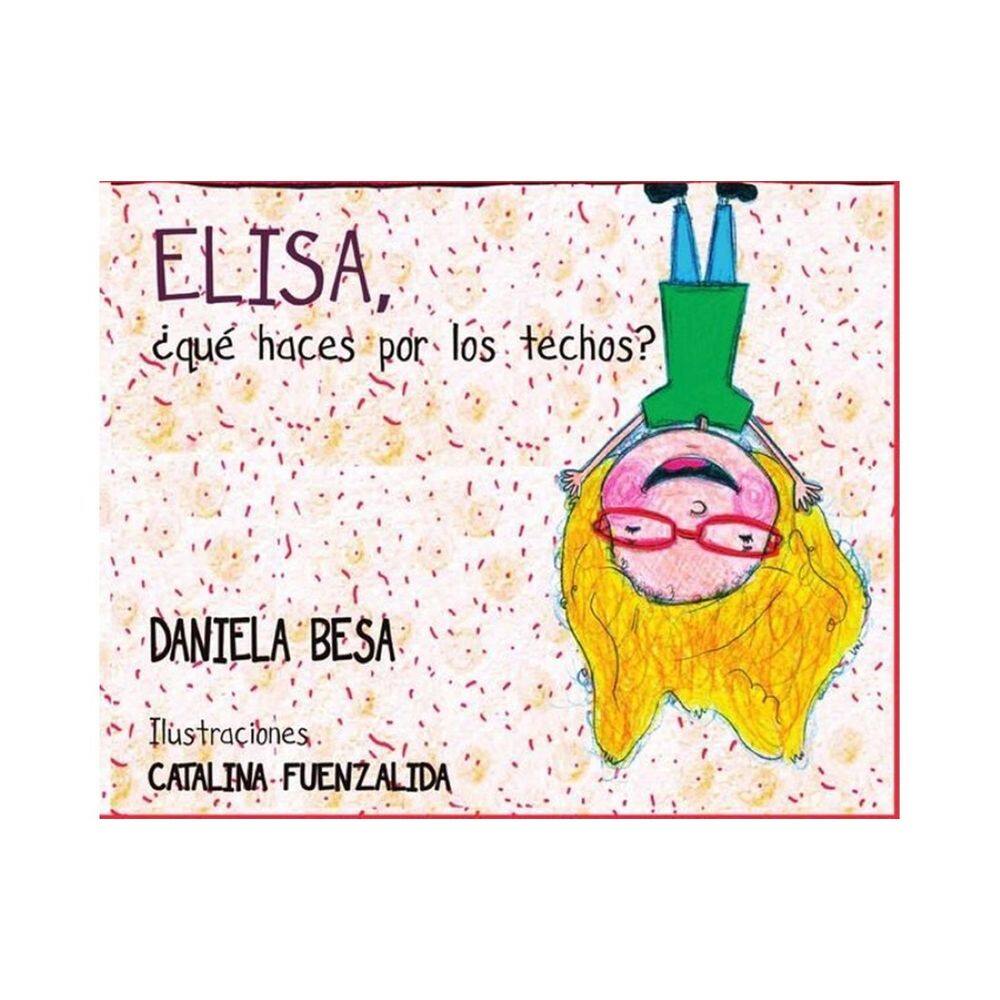 Elisa, ¿qué haces por los techos? - Espanhol