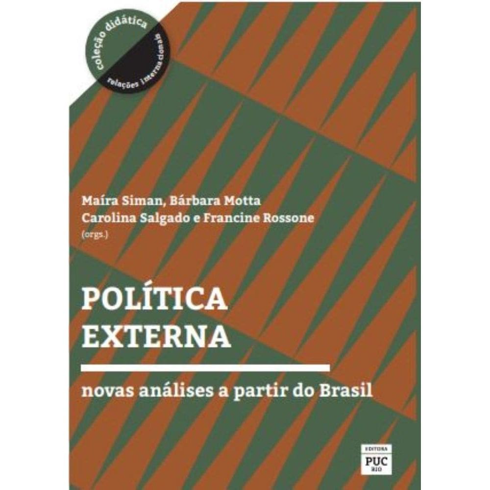 Política Externa: novas análises a partir do Brasil