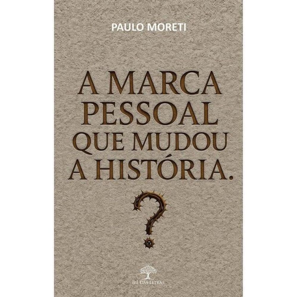 A Marca Pessoal Que Mudou A História