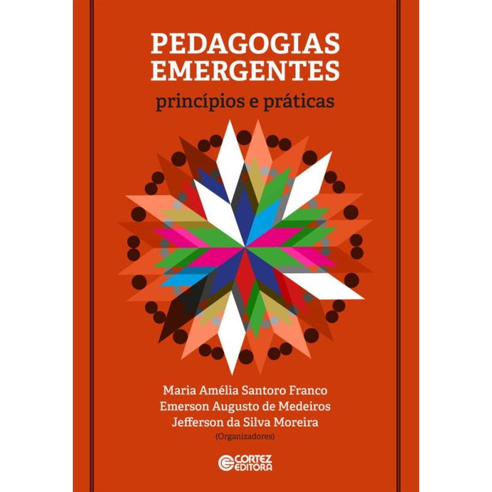 Pedagogias emergentes: princípios e práticas