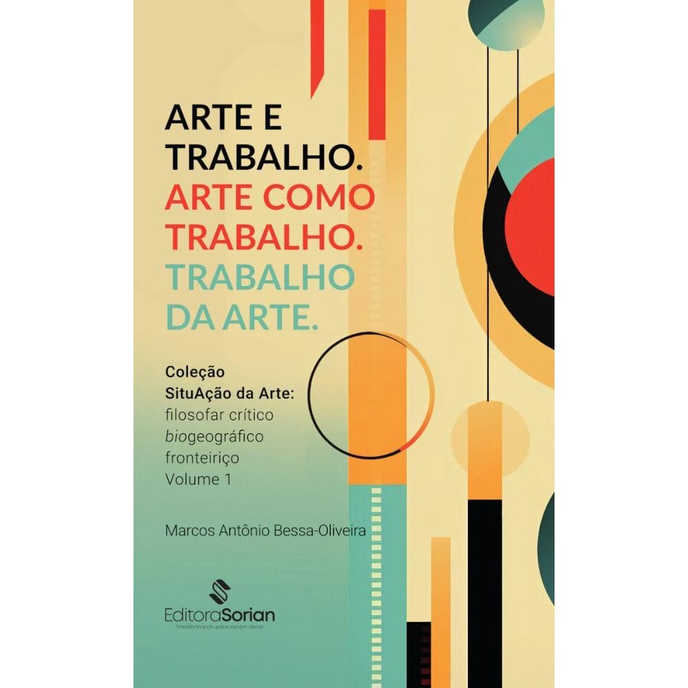 Arte e Trabalho. Arte como Trabalho. Trabalho da Arte