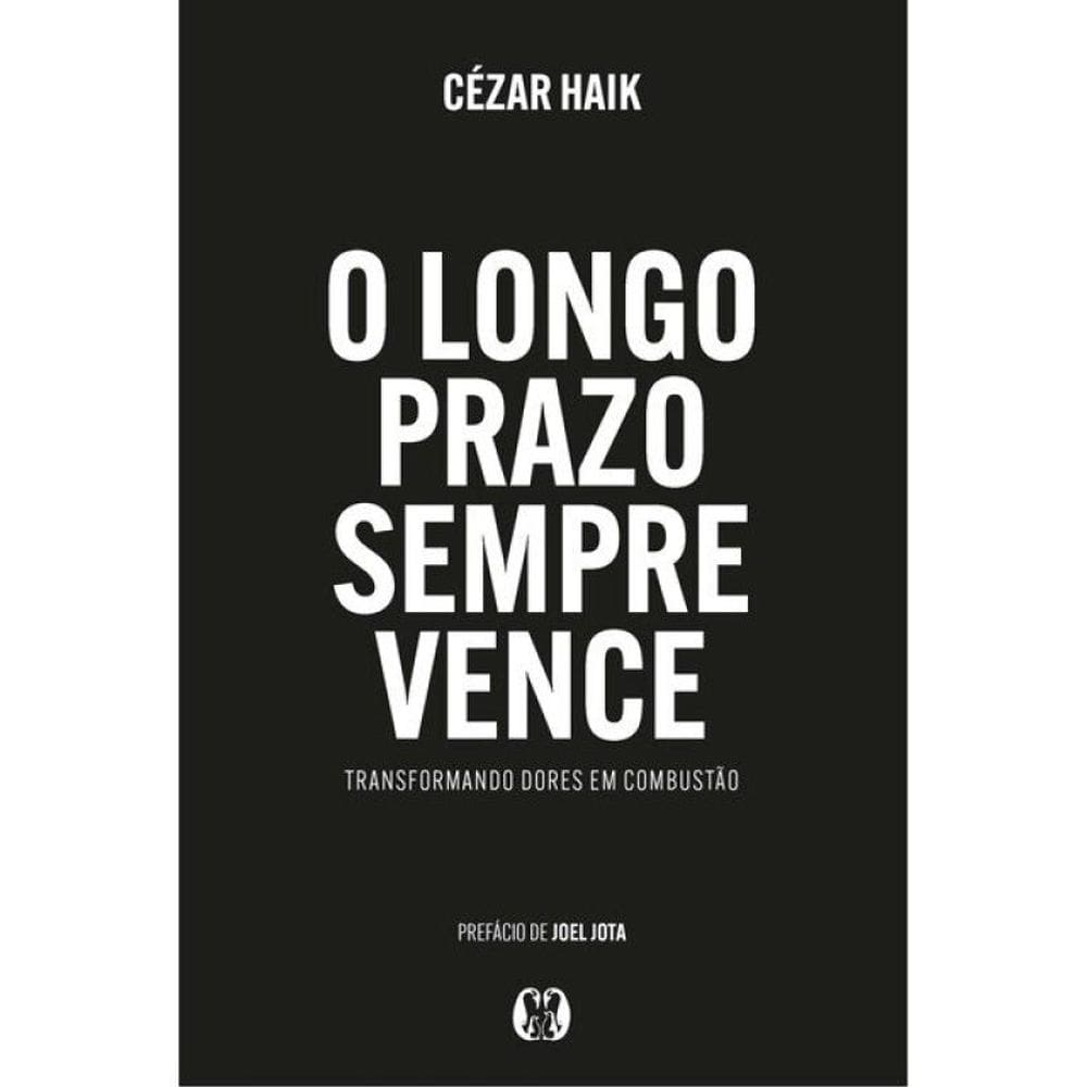O Longo Prazo Sempre Vence