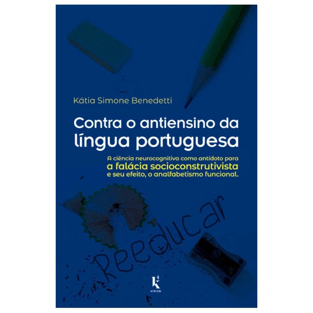 Livro Contra O Antiensino Da Lingua Portuguesa Ed Kirion