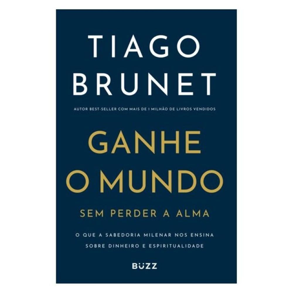 Ganhe O Mundo Sem Perder A Alma