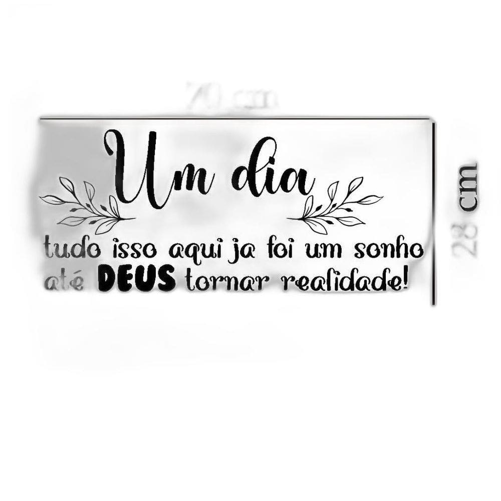Adesivo De Parede Frase Até Deus Tornar Realidade