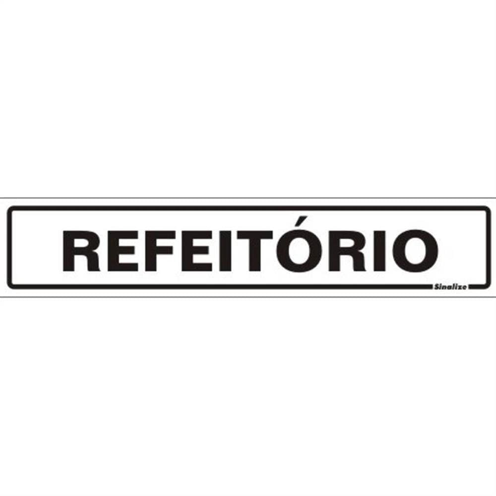 Placa de Poliestireno Auto-Adesiva 5x25cm Refeitório - 200 BH - SINALIZE