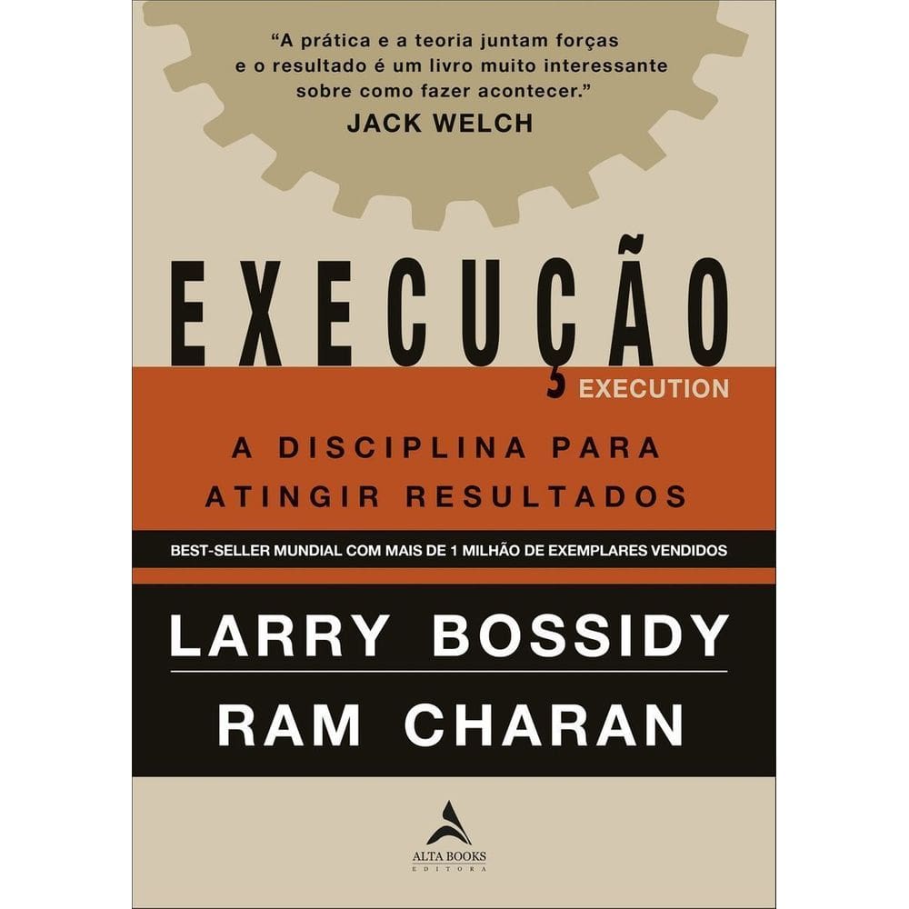Execução - A Disciplina Para Atingir Resultados