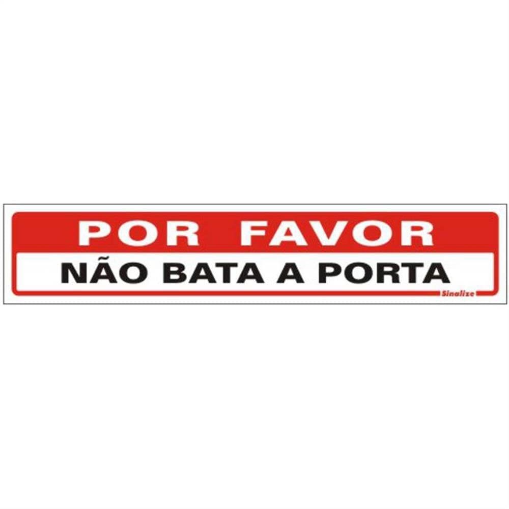 Placa de Poliestireno Auto-Adesiva 5x25cm Por favor Não Bata a Porta - 200 BS - SINALIZE