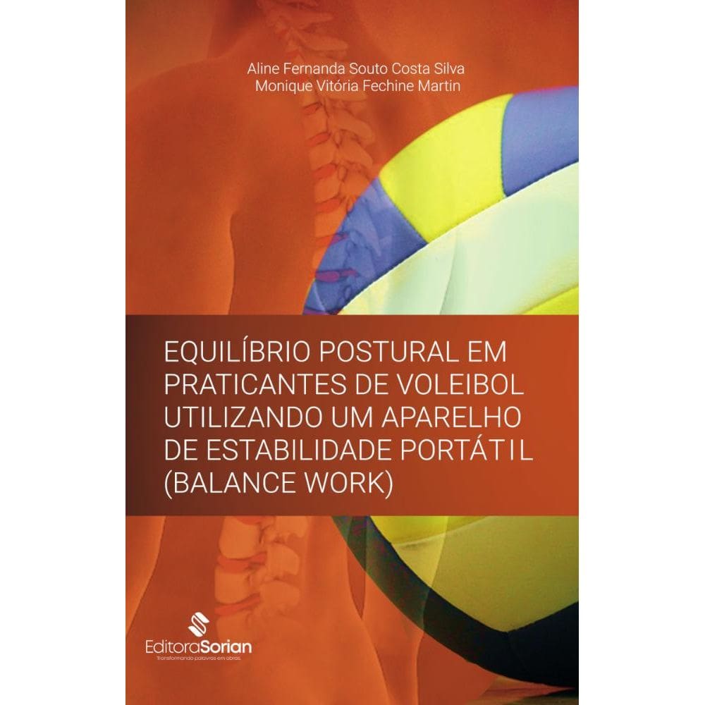 Equilíbrio postural em praticantes de voleibol utilizando um aparelho de estabilidade portátil(balance work)