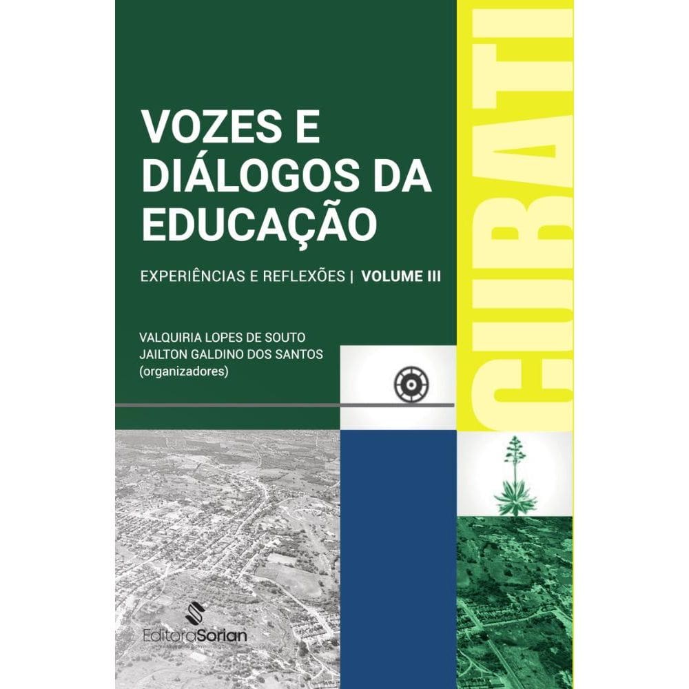 Vozes e Diálogos da Educação:Experiências e Reflexões – Volume III