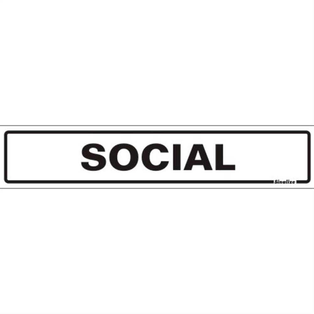 Placa de Poliestireno Auto-Adesiva 5x25cm Social - 200 CG - SINALIZE