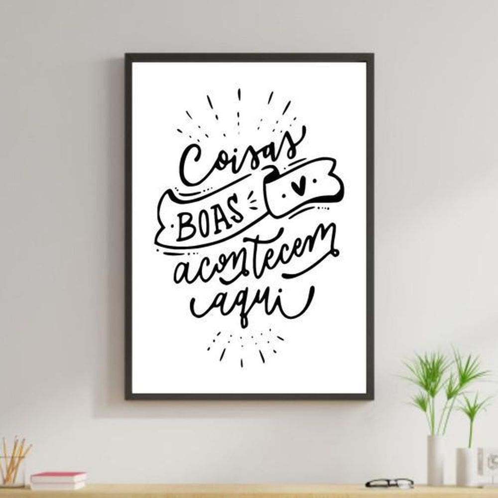 Quadro Coisas Boas Acontecem Por Aqui 24X18Cm