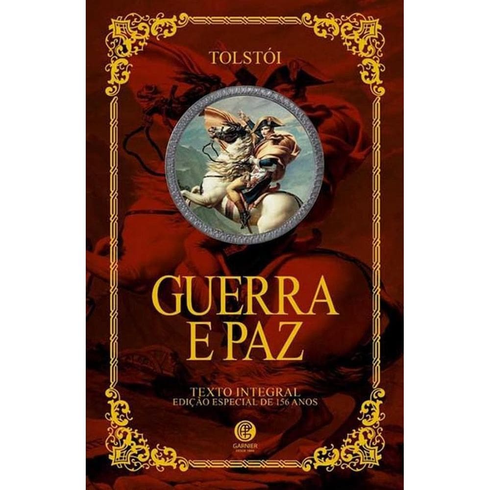 Liev Tolstói - Guerra E Paz - Edição De Luxo - Ed. Garnier