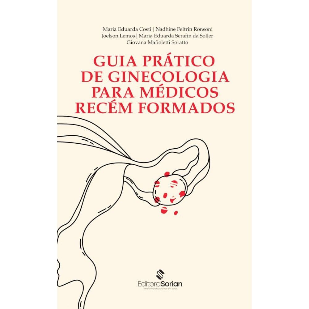 Guia prático de ginecologia para médicos recém formados