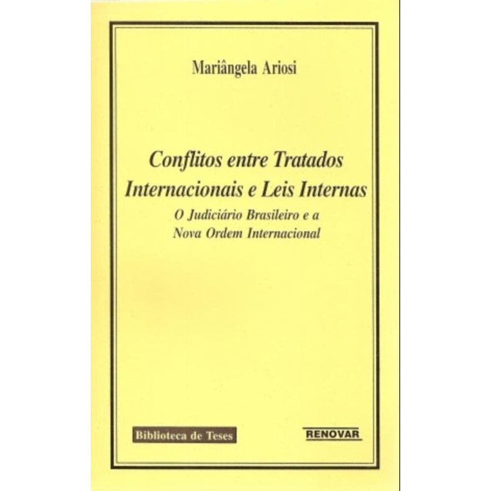 Conflitos entre Tratados Internacionais e Leis Internas