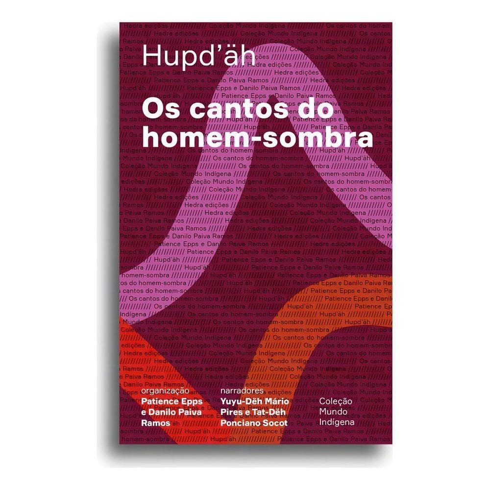Os Cantos Do Homem-Sombra
