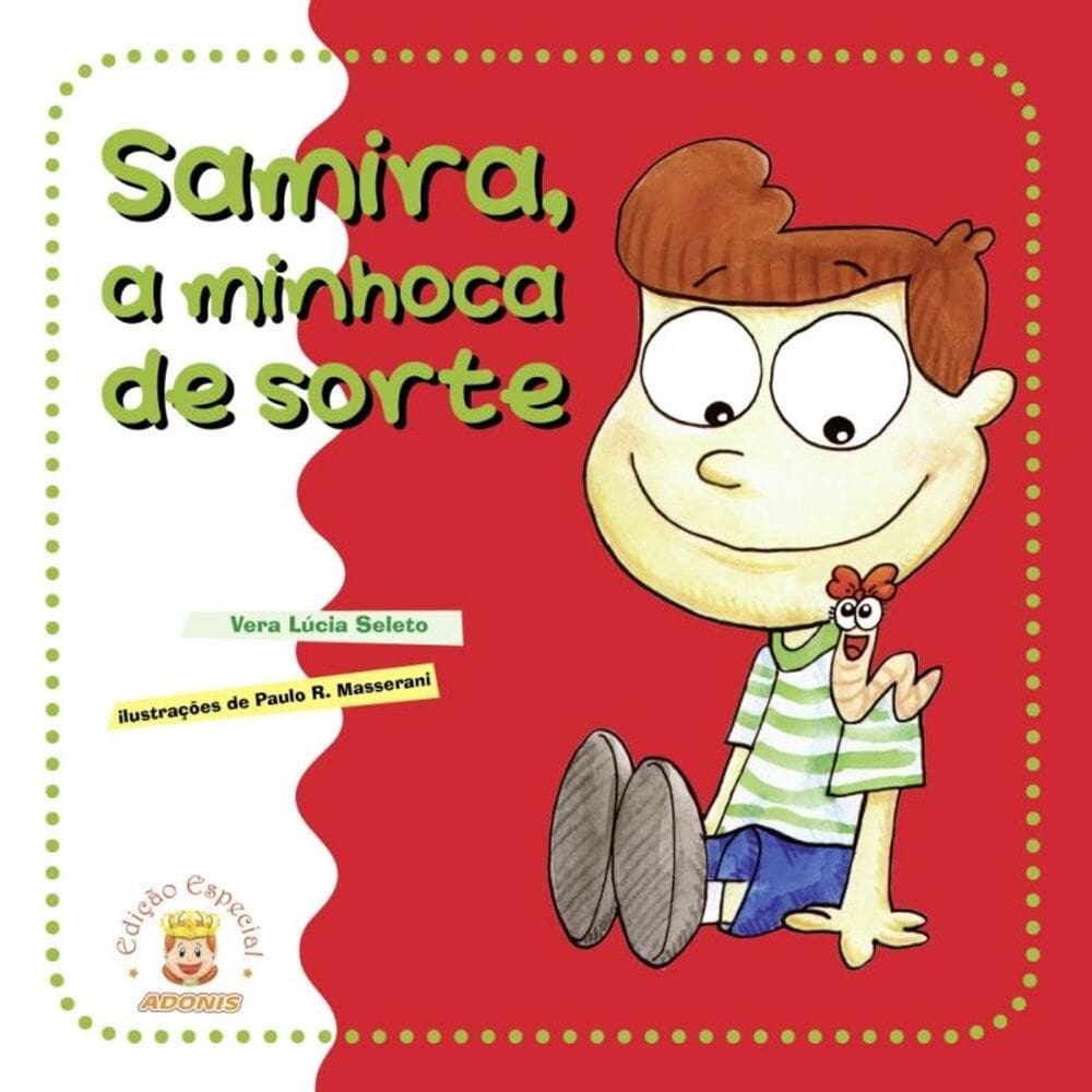 Samira, a minhoca de sorte
