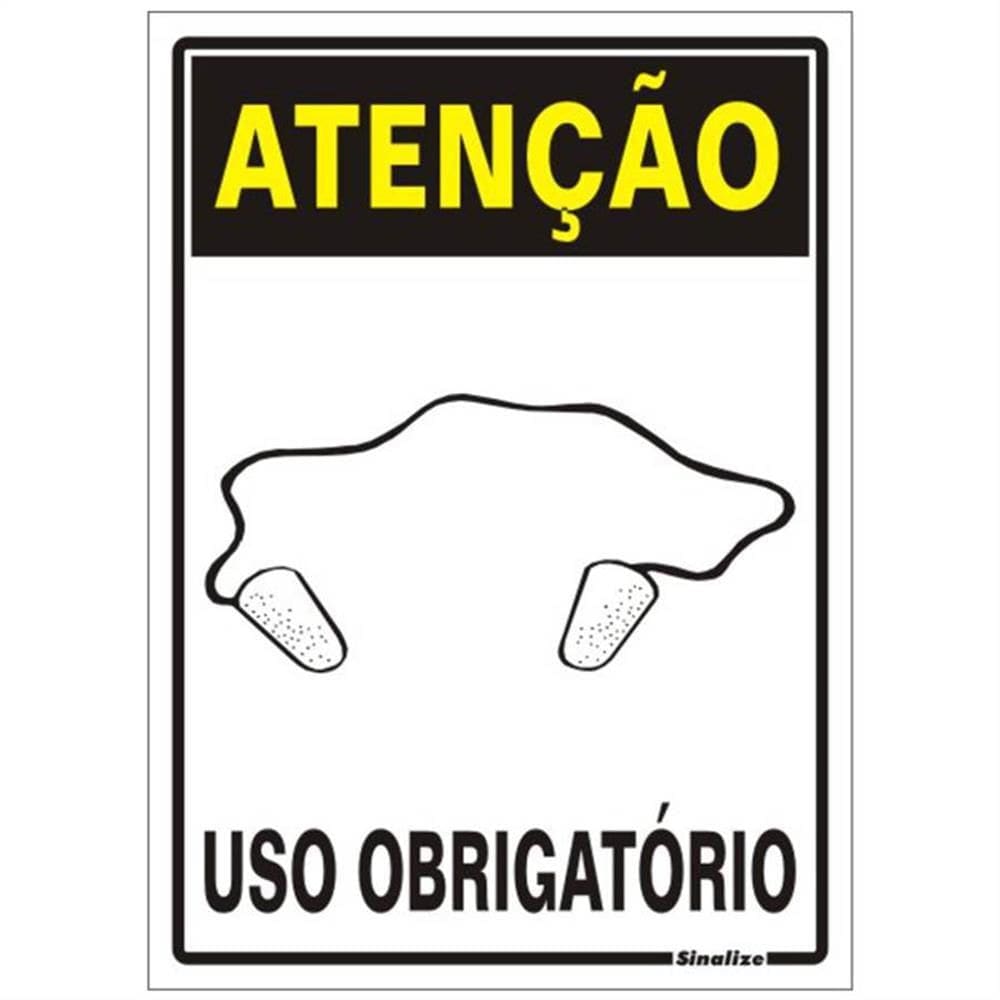 Placa de Poliestireno Auto-Adesiva 20x30cm Atenção Uso Obrigatório de Protetor Auricular - 250 BC - SINALIZE