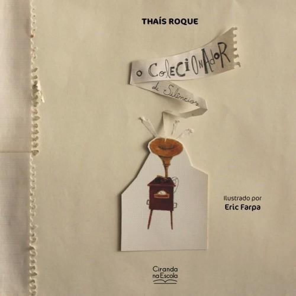 Livro Literatura Infantil - O Colecionador De Silêncios