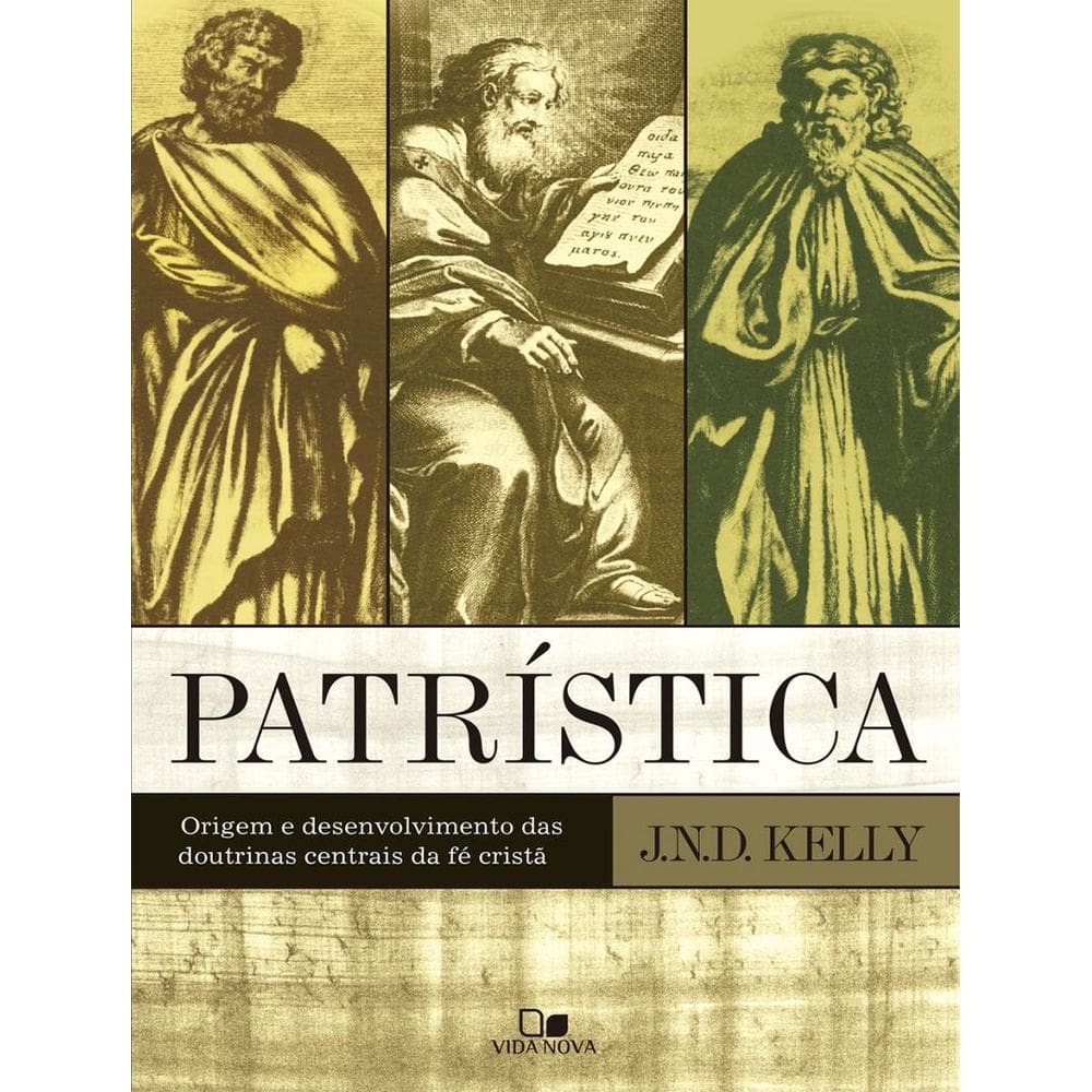 Patristica - Origem E Desenvolvimento Das Doutrinas Centrais Da Fe Crista