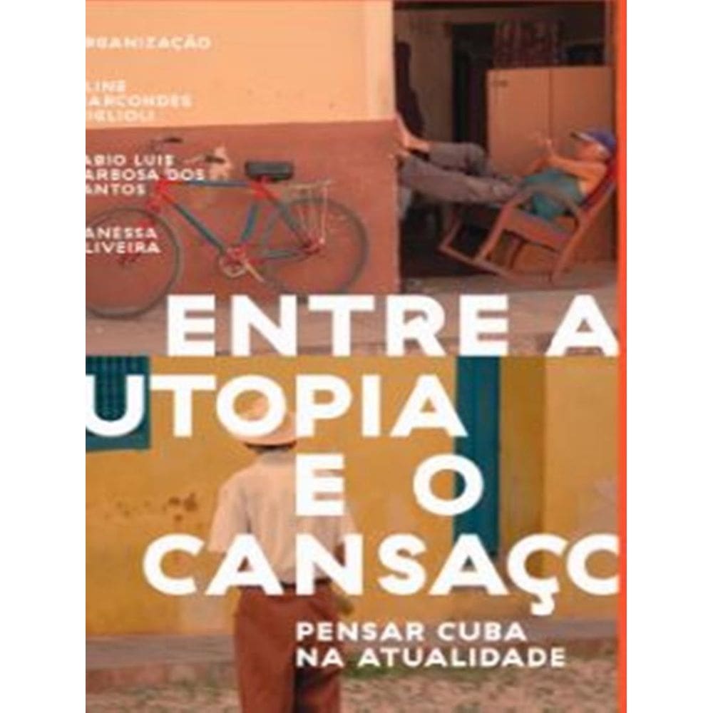 Entre A Utopia E O Cansaco