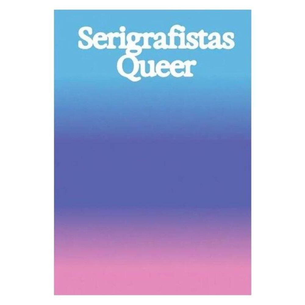 Serigrafistas Queer