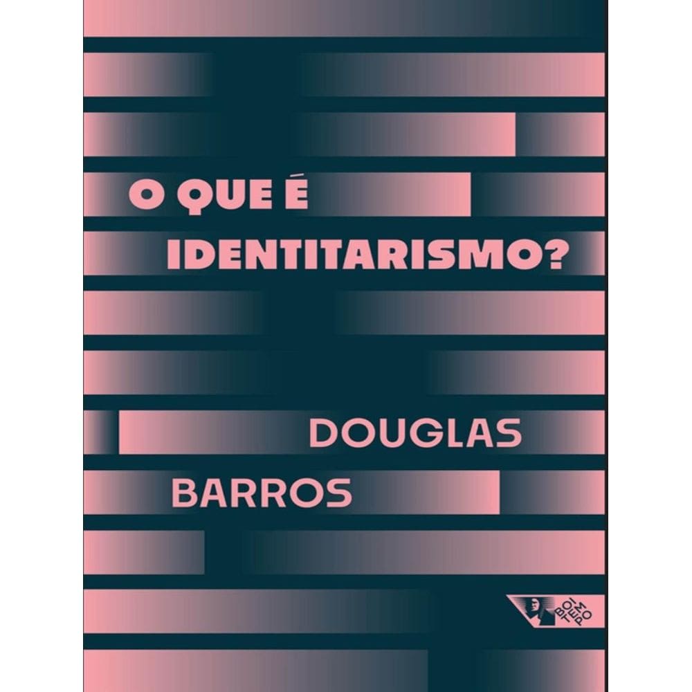 Que E Identitarismo, O?