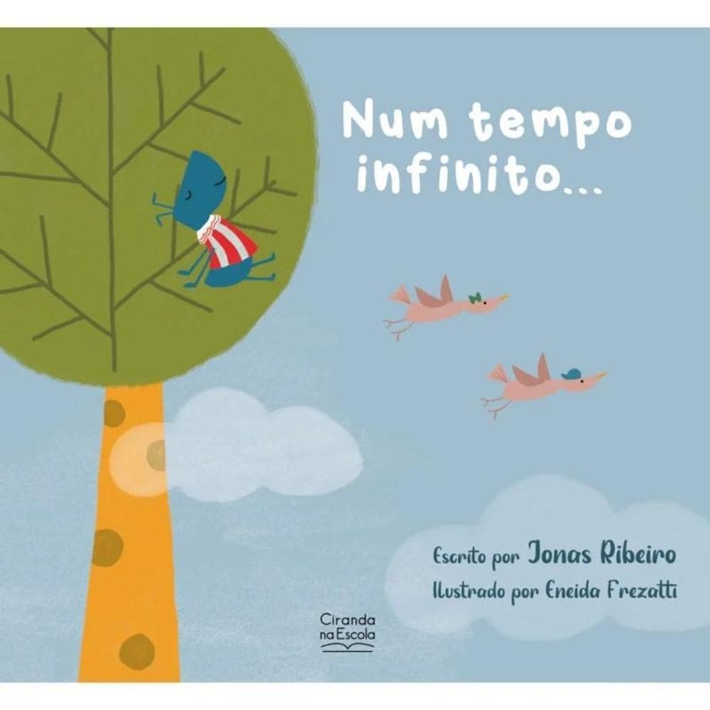 Livro Lit. Infantil - Num Tempo Infinito...