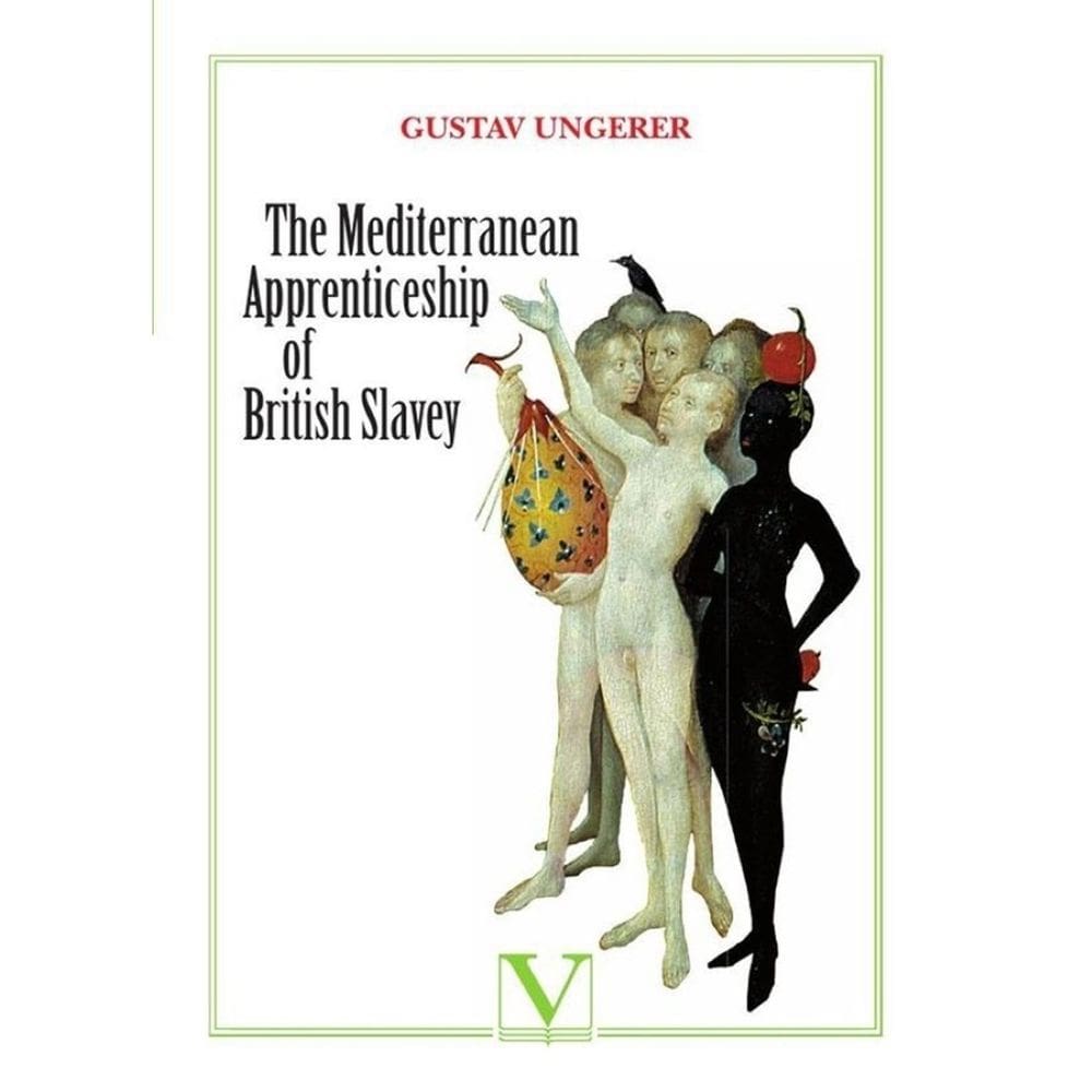 The Mediterranean Apprenticeship of British Slavey - Inglês