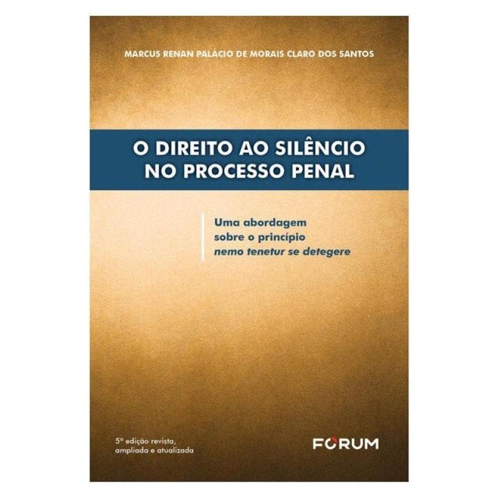 O Direito Ao Silêncio No Processo Penal