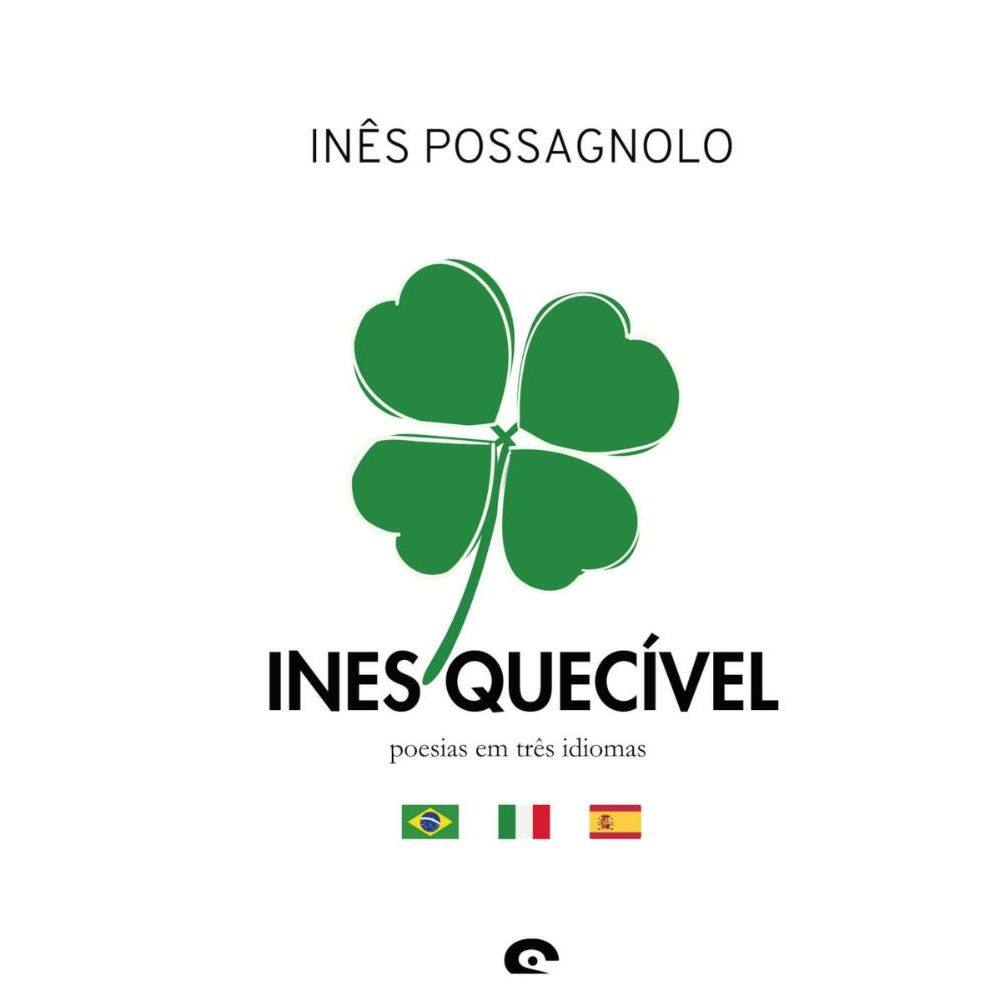 Ines quecível: Poesias em Três Idiomas