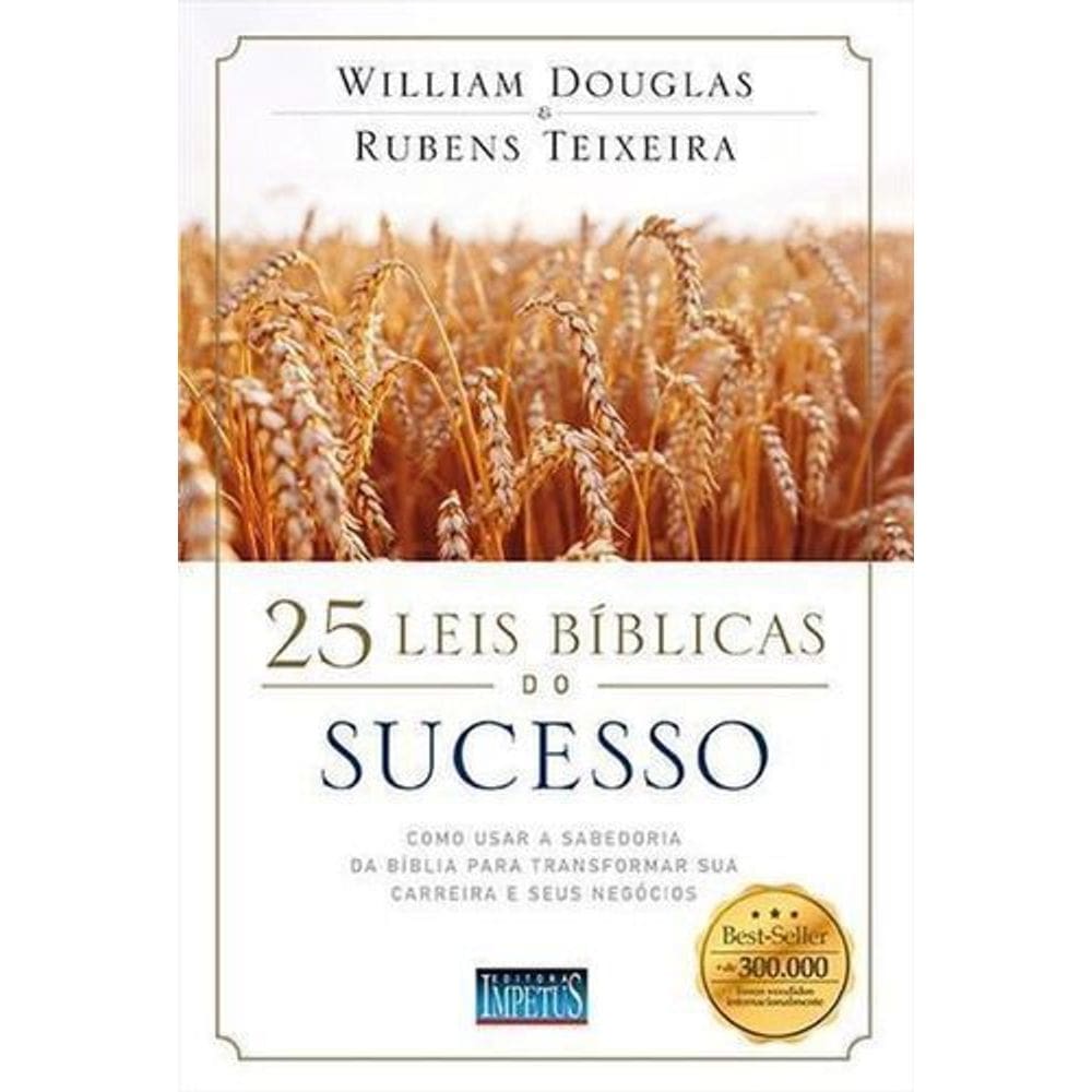 25 Leis Bíblicas Do Sucesso - 2ª Ed.
