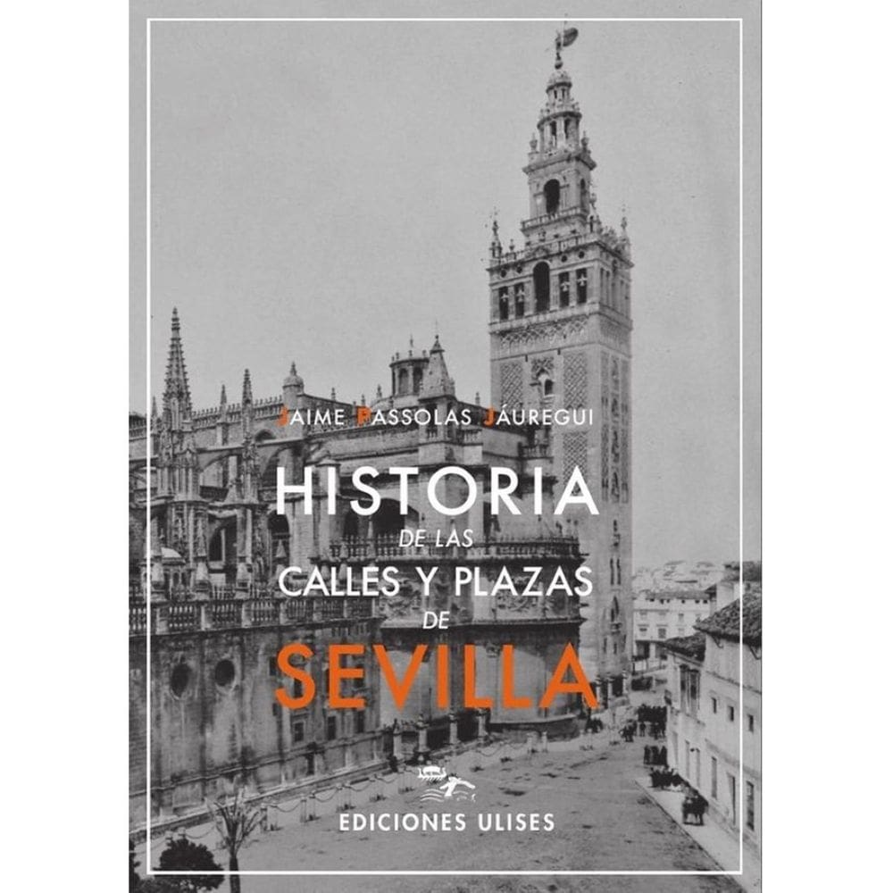 Historia de las calles y plazas de Sevilla - Espanhol