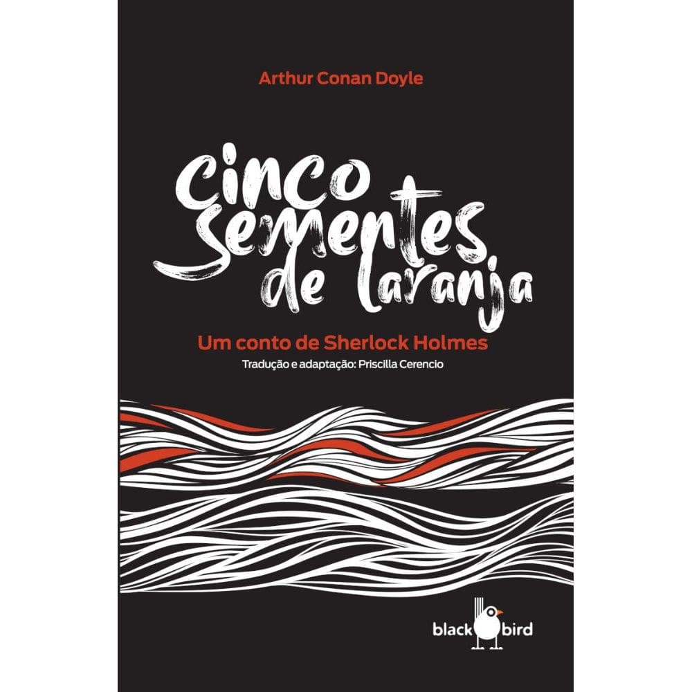 Cinco sementes de laranja: Um conto de Sherlock Holmes