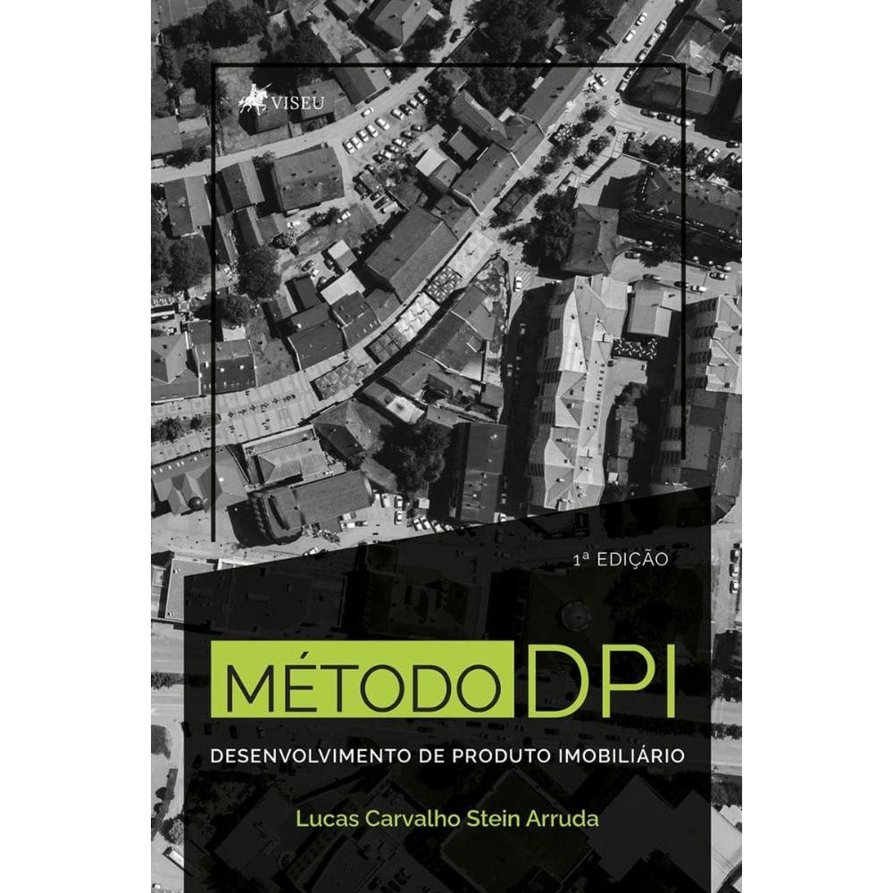 Método DPI: Desenvolvimento de Produto Imobiliário