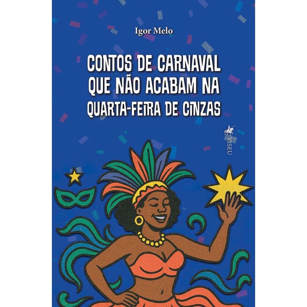 Contos de carnaval que não acabam na quarta-feira de cinzas