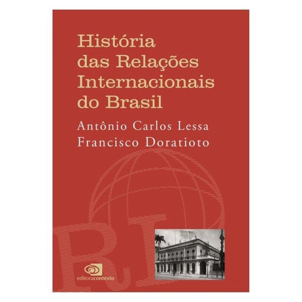 História Das Relações Internacionais Do Brasil