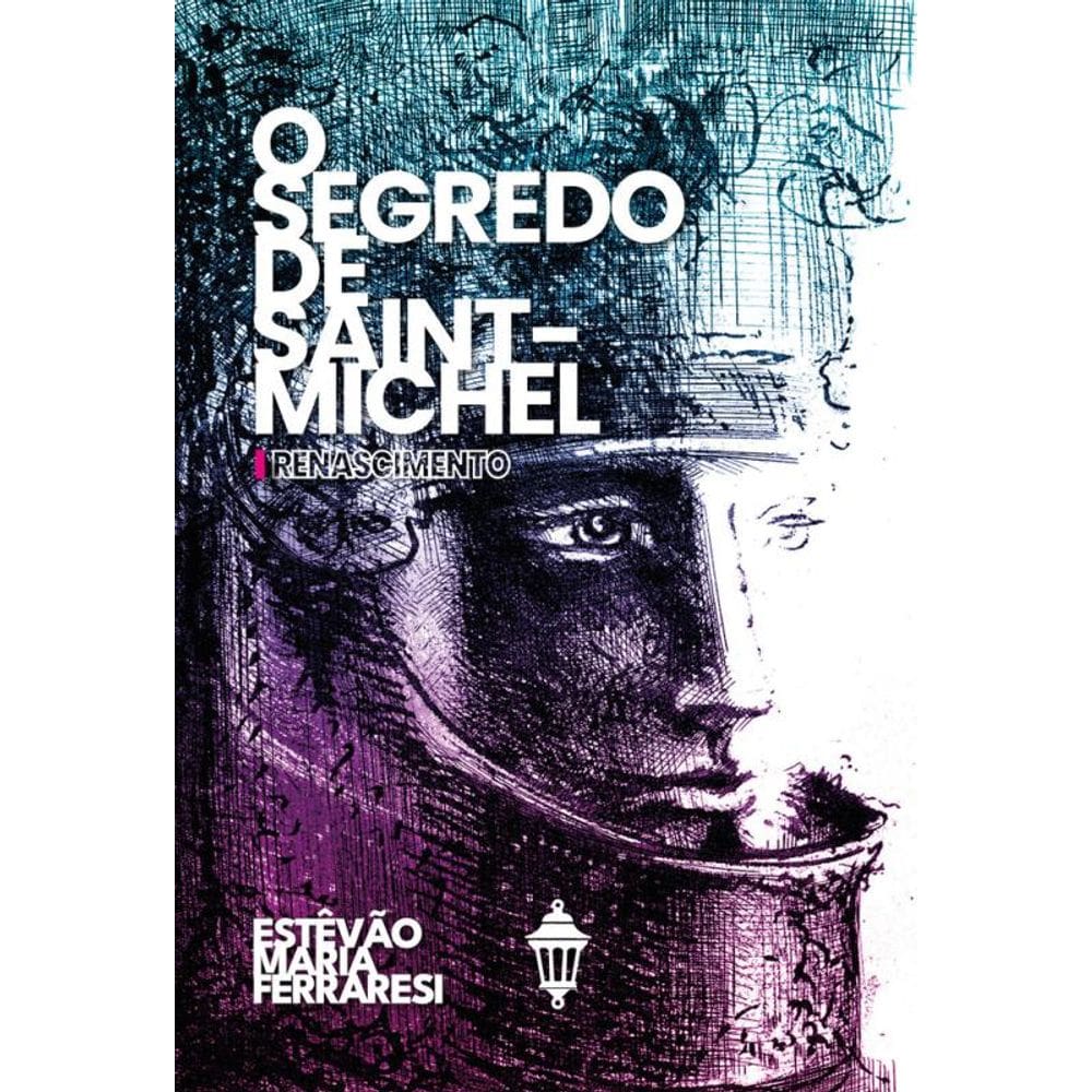 O segredo de Saint-Michel: Renascimento