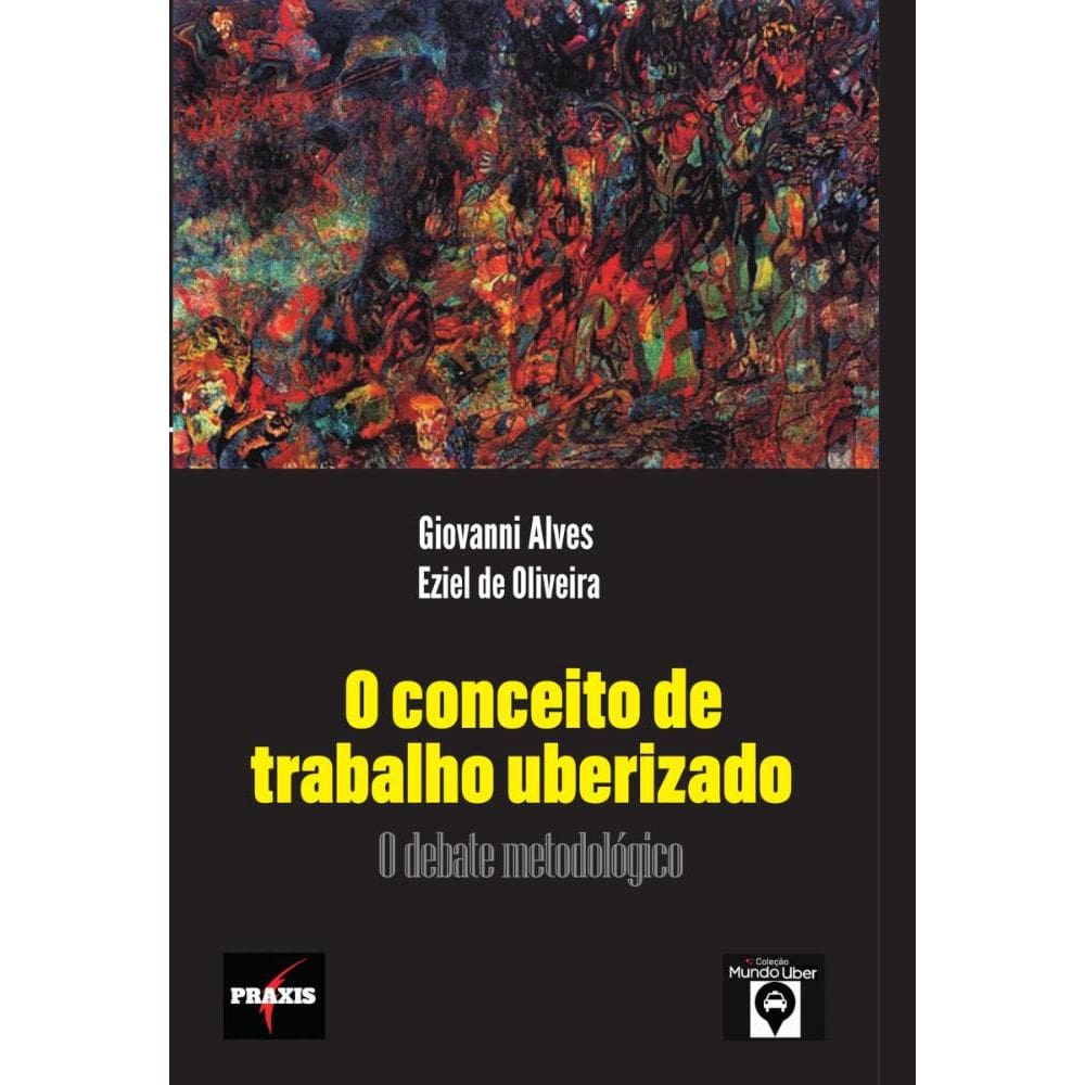 O Conceito de Trabalho Uberizado: O debate metodológico