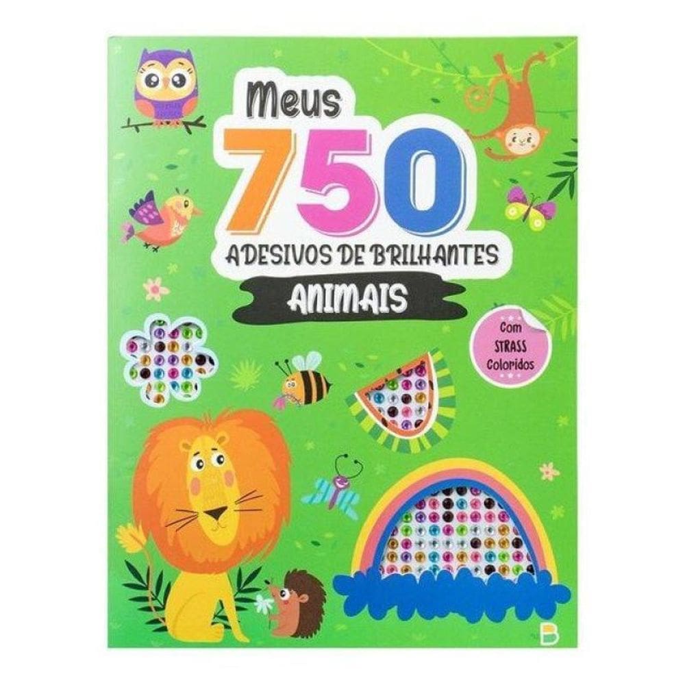 Meus 750 Adesivos De Brilhantes - Livro De Colorir: Animais
