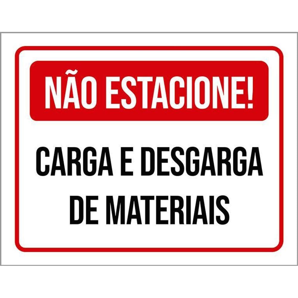 Placa Não Estacione Carga Descarga De Materiais 36X46