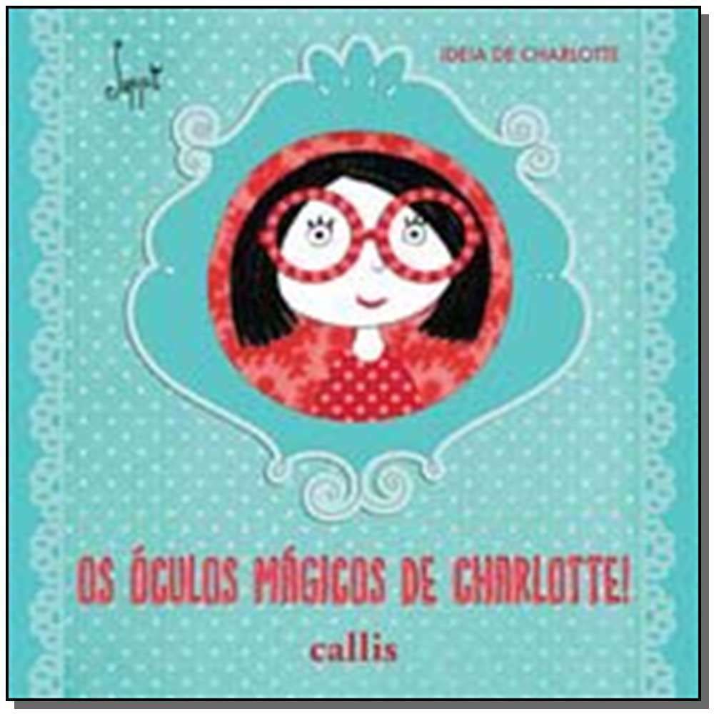 Oculos Magicos De Charlotte, Os